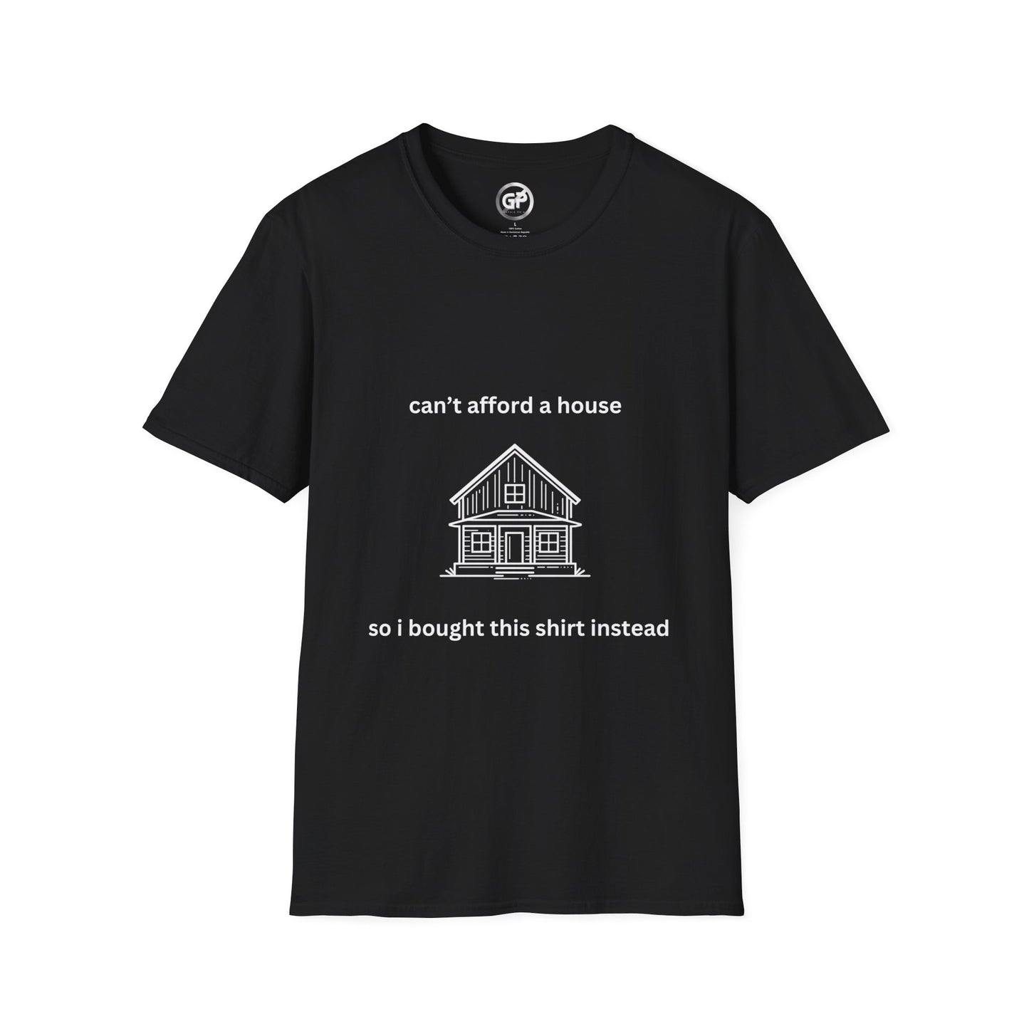 Now I Got A House T-shirt