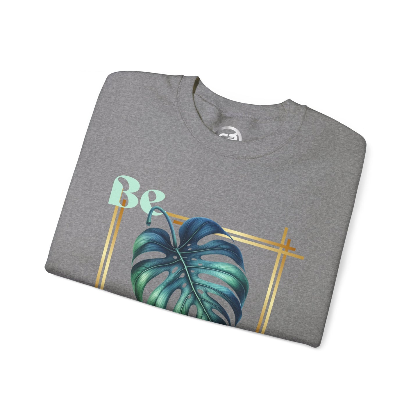 Be Leaf! Sweatshirt