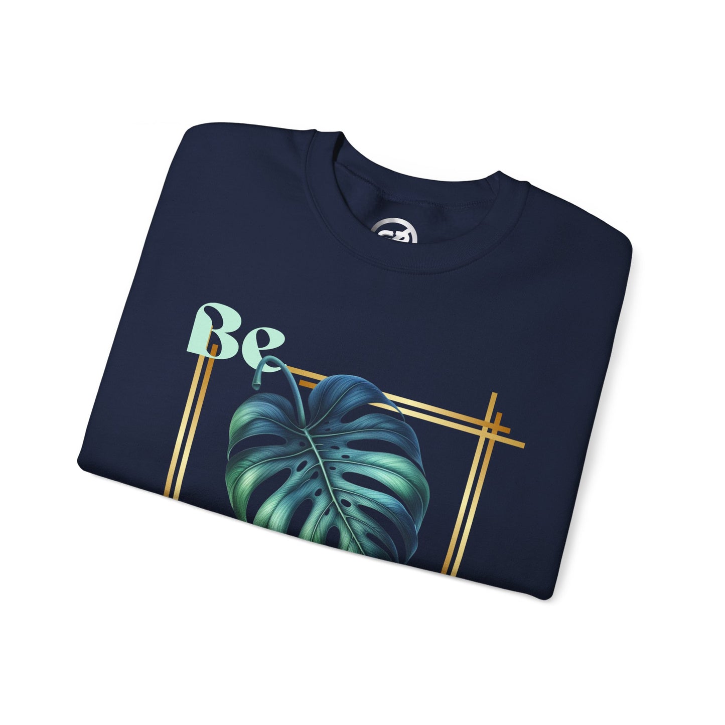 Be Leaf! Sweatshirt