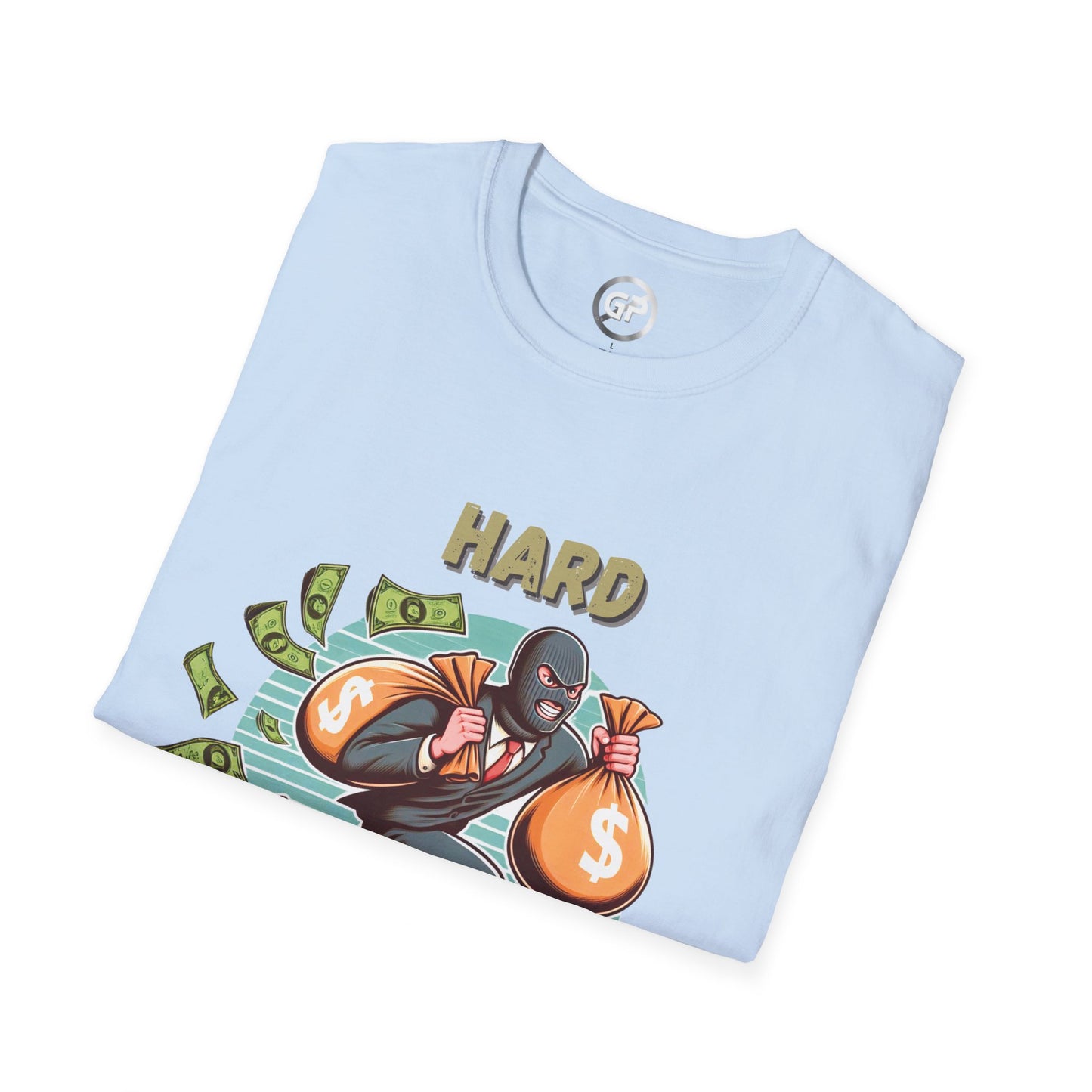 Hard Days Work T-shirt