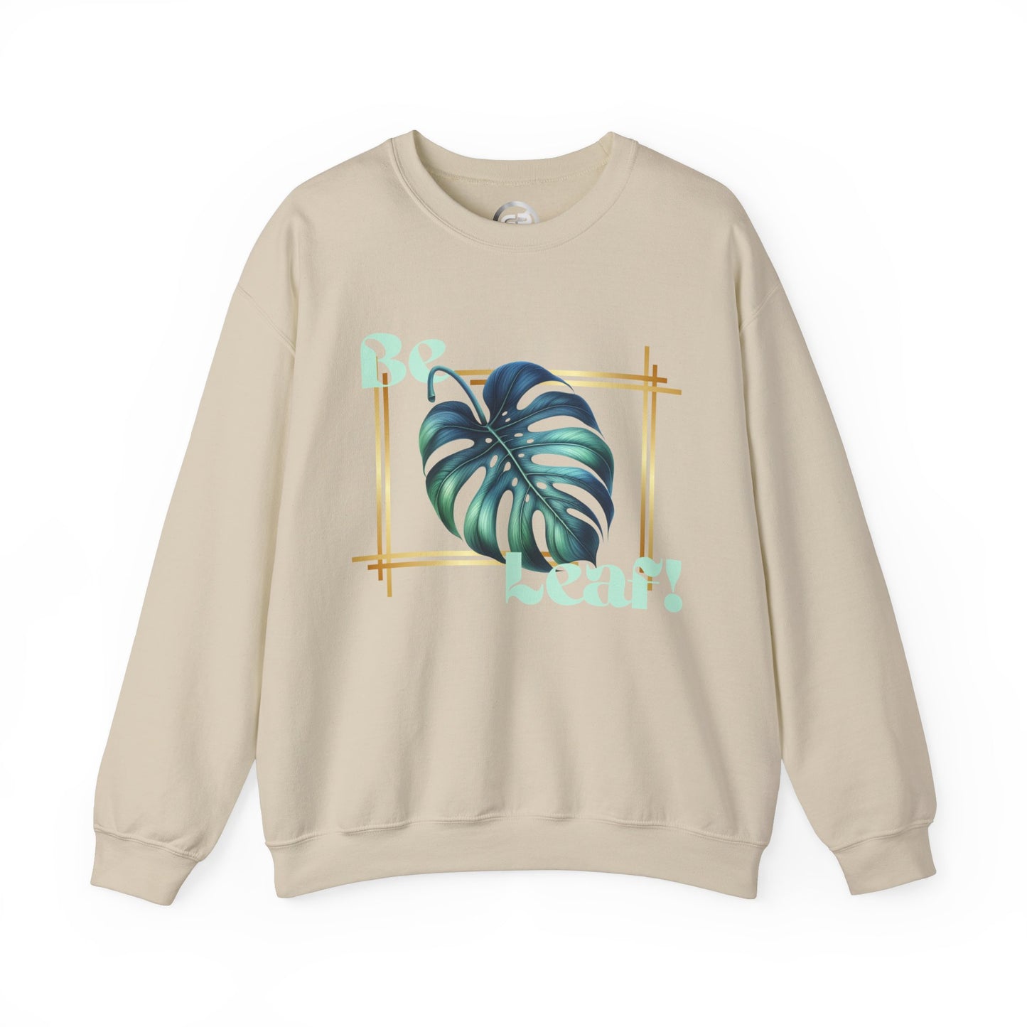 Be Leaf! Sweatshirt