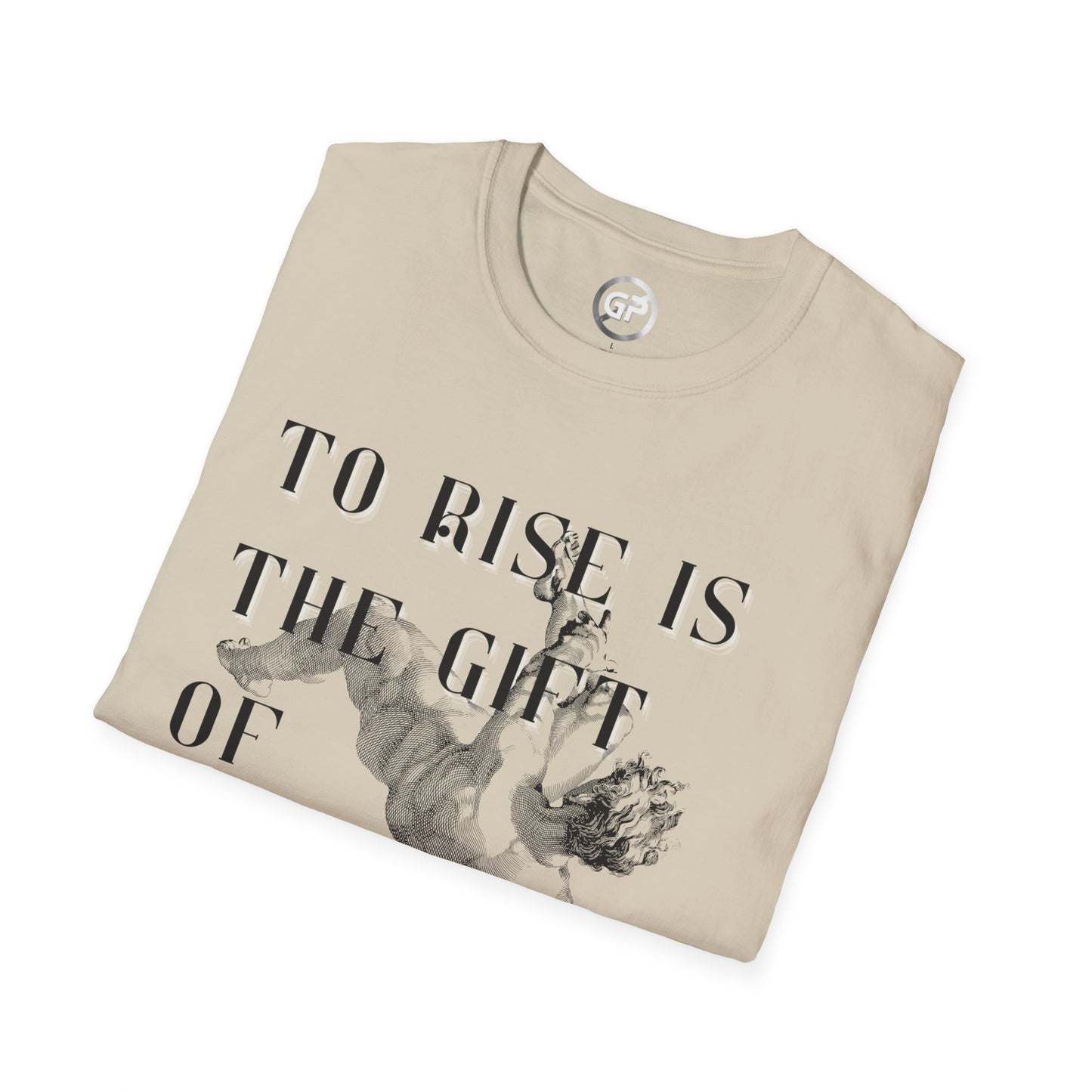 To Rise... T-shirt