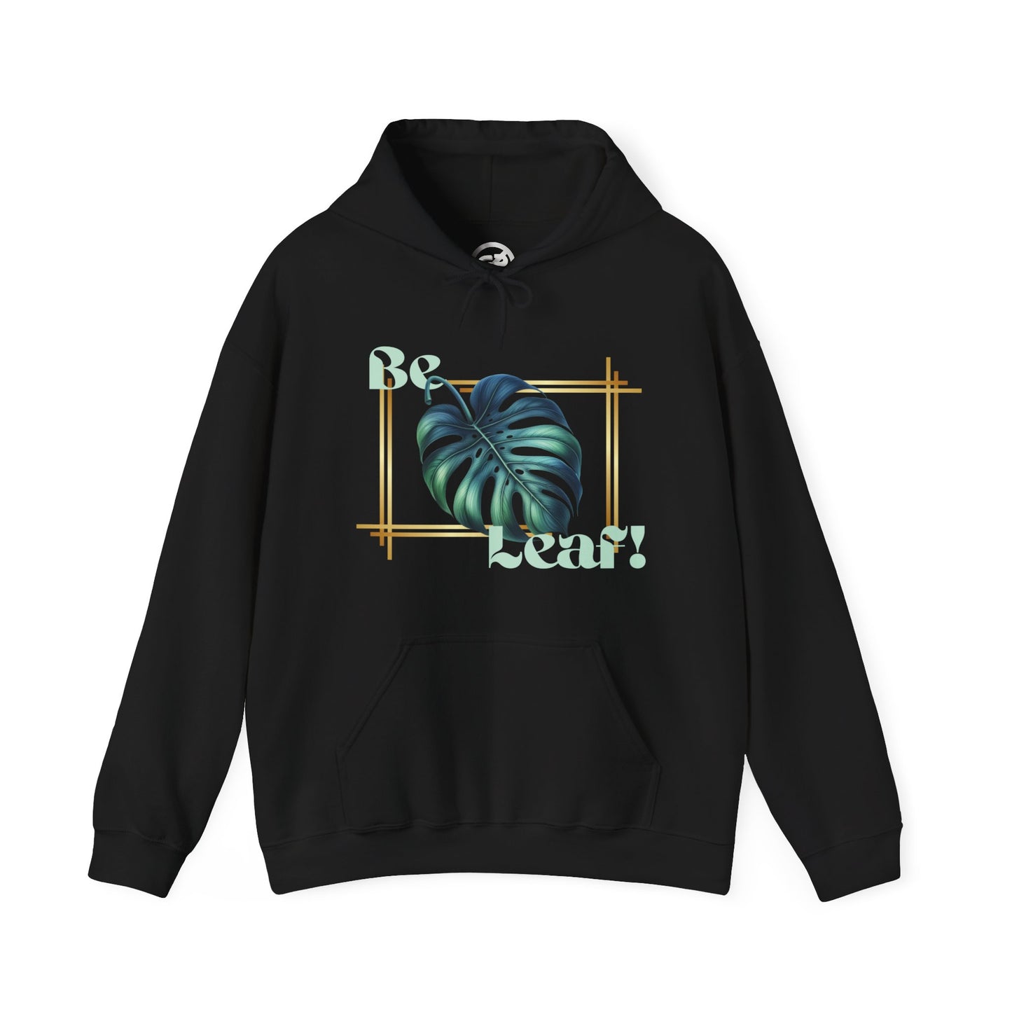 Be Leaf! Hoodie